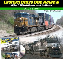 Eastern Class One Review NS & CSX in Illinois and Indiana DVD