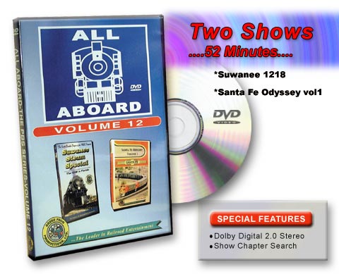 All Aboard Vol12 Suwanee 1218 & Santa Fe Odyssey Volume 1 DVD