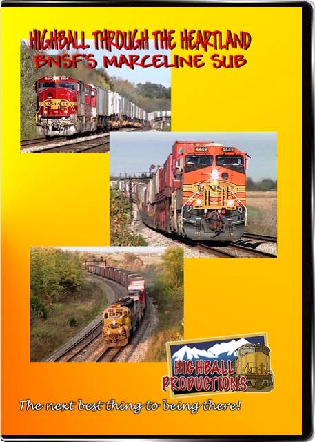 Highball Through the Heartland - The BNSF Marceline Sub