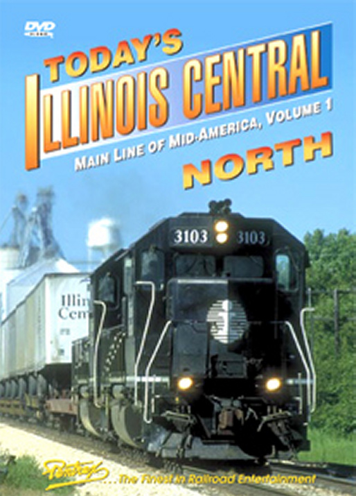 Todays Illinois Central Vol 1 - North DVD
